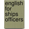 English for ships officers door Schoenmaker