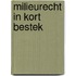 Milieurecht in kort bestek