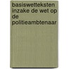 Basiswetteksten inzake de wet op de politieambtenaar door R. Verbeeck