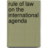 Rule of law on the international agenda by P. Bergling