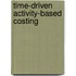 Time-driven activity-based costing