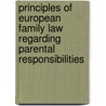 Principles of european family law regarding parental responsibilities door K. Boele-Woelki