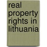 Real property rights in Lithuania door M.J. Saveljevas