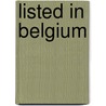 Listed in Belgium by J. van Lancker