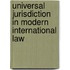 Universal jurisdiction in modern international law