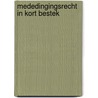 Mededingingsrecht in kort bestek door Y. Montangie