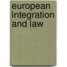 European integration and law door D.M. Curtin