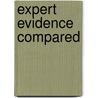 Expert evidence compared door P.T.C. van Kampen