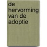 De hervorming van de adoptie door P. Senaeve