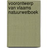 Voorontwerp van Vlaams natuurwetboek door G. van Hoorick