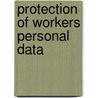 Protection of workers personal data door Frank Hendrickx