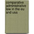 Comparative administrative law in the EU and USA