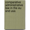 Comparative administrative law in the EU and USA door R. Seerden