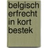 BELGISCH ERFRECHT IN KORT BESTEK