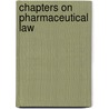 Chapters on pharmaceutical law by S. Callens