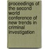 Proceedings of the second world conference of new trends in criminal investigation