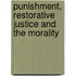Punishment, restorative justice and the morality