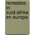 Remedies in Zuid-Afrika en Europa
