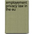 Employement privacy law in the EU