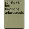 Schets van het Belgische arbeidsrecht door Dani L. Cuypers