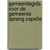 Gemeentegids voor de gemeente sprang capelle door Onbekend