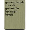 Gemeentegids voor de gemeente beringen belgie door Onbekend