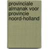 Provinciale almanak voor provincie Noord-Holland door Onbekend