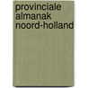 Provinciale Almanak Noord-Holland door Onbekend