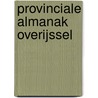 Provinciale Almanak Overijssel door Onbekend