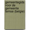 Gemeentegids voor de gemeente temse (belgie) door Onbekend