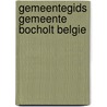 Gemeentegids gemeente bocholt belgie door Onbekend