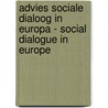 Advies sociale dialoog in Europa - Social dialogue in Europe by Unknown