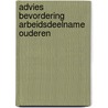 Advies bevordering arbeidsdeelname ouderen door Onbekend