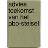 Advies toekomst van het PBO-stelsel by Unknown