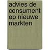 Advies de consument op nieuwe markten door Onbekend