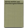 Advies Werken aan arbeidsongeschiktheid by Unknown