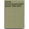 Advies sociaal-economisch beleid 1996-2000 door Onbekend