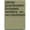 Advies Groenboeken Europees verkeers- en vervoerbeleid by Unknown