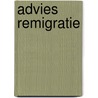 Advies remigratie by Unknown