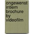 Ongewenst intiem brochure by videofilm