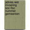 Advies wet invoering soc-fisc nummer gemeenten by Unknown