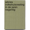 Advies volkshuisvesting in de jaren negentig door Onbekend