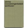 Advies voorzieningenbeleid werklozen by Unknown