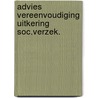 Advies vereenvoudiging uitkering soc.verzek. by Unknown
