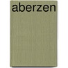 Aberzen door Scotch Arleston