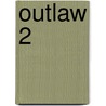 Outlaw 2 door Onbekend
