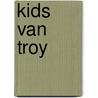 Kids van Troy by Tarquin