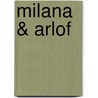 Milana & Arlof door Philippe Djian