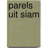Parels uit Siam door Warn's