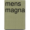 Mens Magna by Froideval